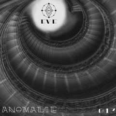 Anomalie #013 | E V E