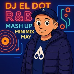 R&B MASH UP MINIMIX