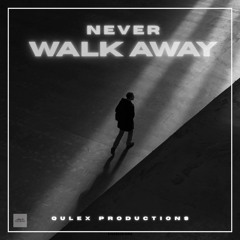 QULEX - Never Walk Away (Free Release)