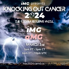 iMG pres. aMG [Knocking Out Cancer 2024 Mix]