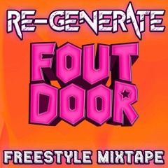 Foutdoor Festival 2023 - Freestyle Mixtape | Re-generate