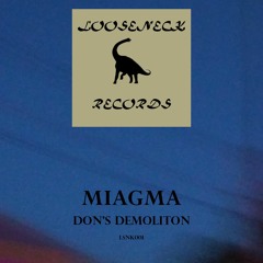 Miagma - Don's Demolition (LSNK001)