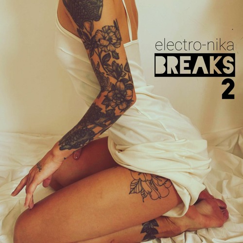 Electro-Nika: breaks 2 por Sarapuhy Bitch