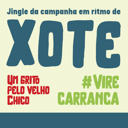 Jingle (Xote) - 'Vire Carranca 2025: Um Grito pelo Velho Chico'