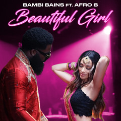 Beautiful Girl (Sohni Kuri) [feat. Afro B]