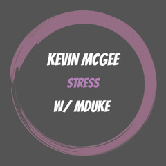 Stress ft. M Duke