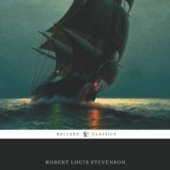 [PDF] Read Treasure Island by  Robert Louis Stevenson &  Ballard Classics