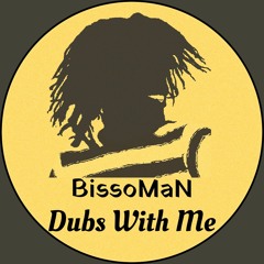 BissoMaN - Dubs With Me [FREE DOWNLOAD.wav]