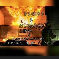 BAMBA A NUMBER FT CHOZEN'AFITRA. PROD: DONTCHASEJOMO
