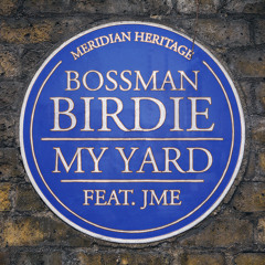 My Yard (feat. JME)