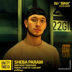 Sheba Param's Birthday Mix - Unity Radio