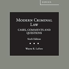 🍼(Reading)-[Online] Modern Criminal Law Cases Comments and Questions (American Casebook Se 🍼