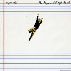 Paper Idol - The Playground (Crypto Remix)