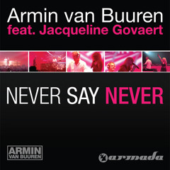Armin van Buuren feat. Jacqueline Govaert - Never Say Never (Classic Bonus Track) (Extended Mix)