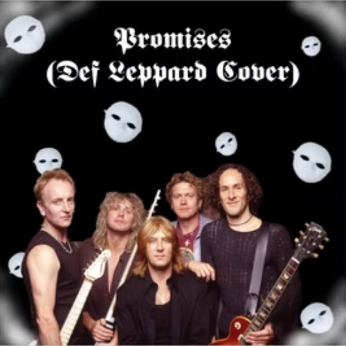 Promises (Def Leppard Cover)- The Disingenuöus