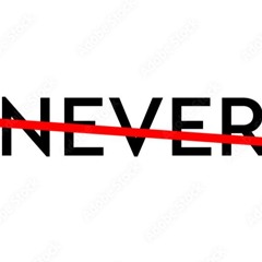 Never