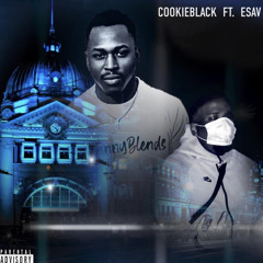 WHO YOU GON CALL? COOKIE BLACK X ESAV