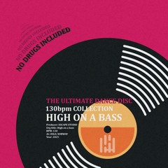 High on a bass (130bpm)