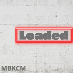 Loaded (feat. MGJR)