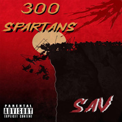 300 Spartans - Sav (Prod. Piffin)