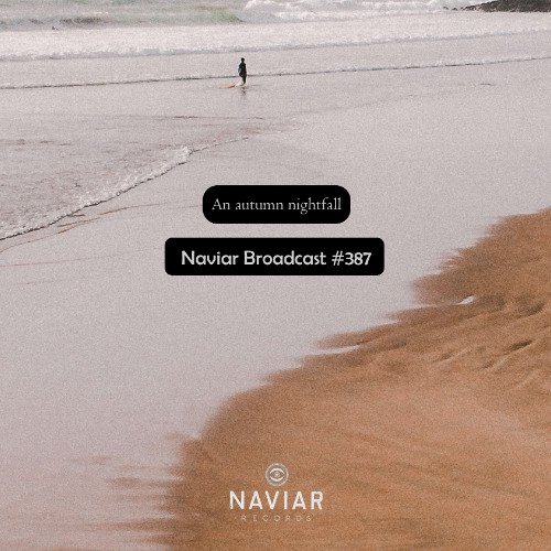Naviar Broadcast #387 – An autumn nightfall – Wednesday 12th November 2025