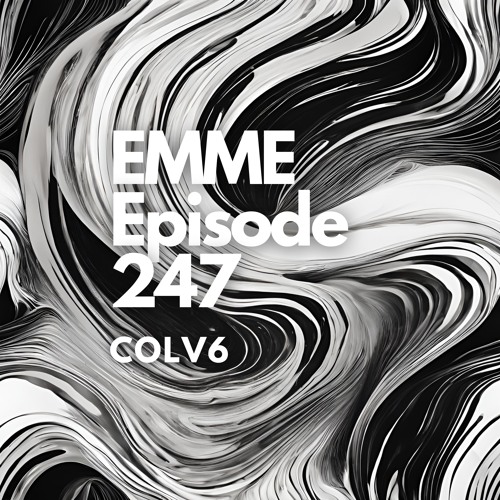 EMME Episode 247 - Playlist by COLV6
