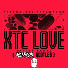 Bertocucci_Feranzano_XTCLove(DitherRmx)(MarkorBootleg)