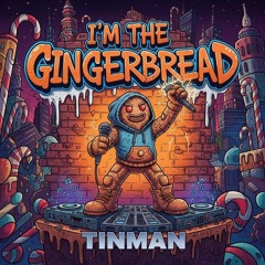 I'm the Gingerbread Man