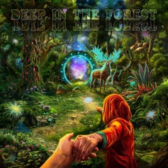 Deep In The Forest