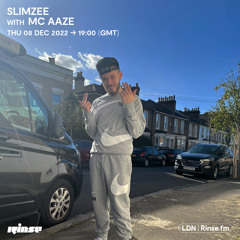 Slimzee with MC Aaze - 08 December 2022