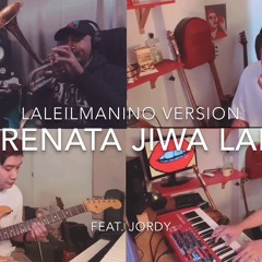 Serenata Jiwa Lara (laleilmanino version feat. Jordy)