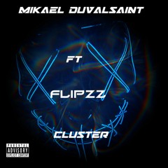 Feat Flipzz - Cluster [Official Audio]