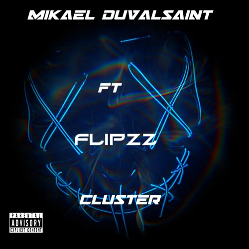 Feat Flipzz - Cluster [Official Audio]