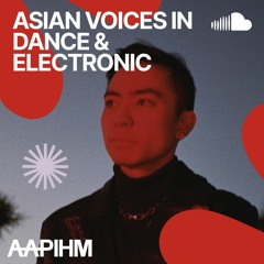 Asian Voices in Dance & Electronic: Elevate