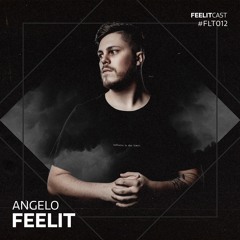 FeelitCast #012 - By Angelo Feelit
