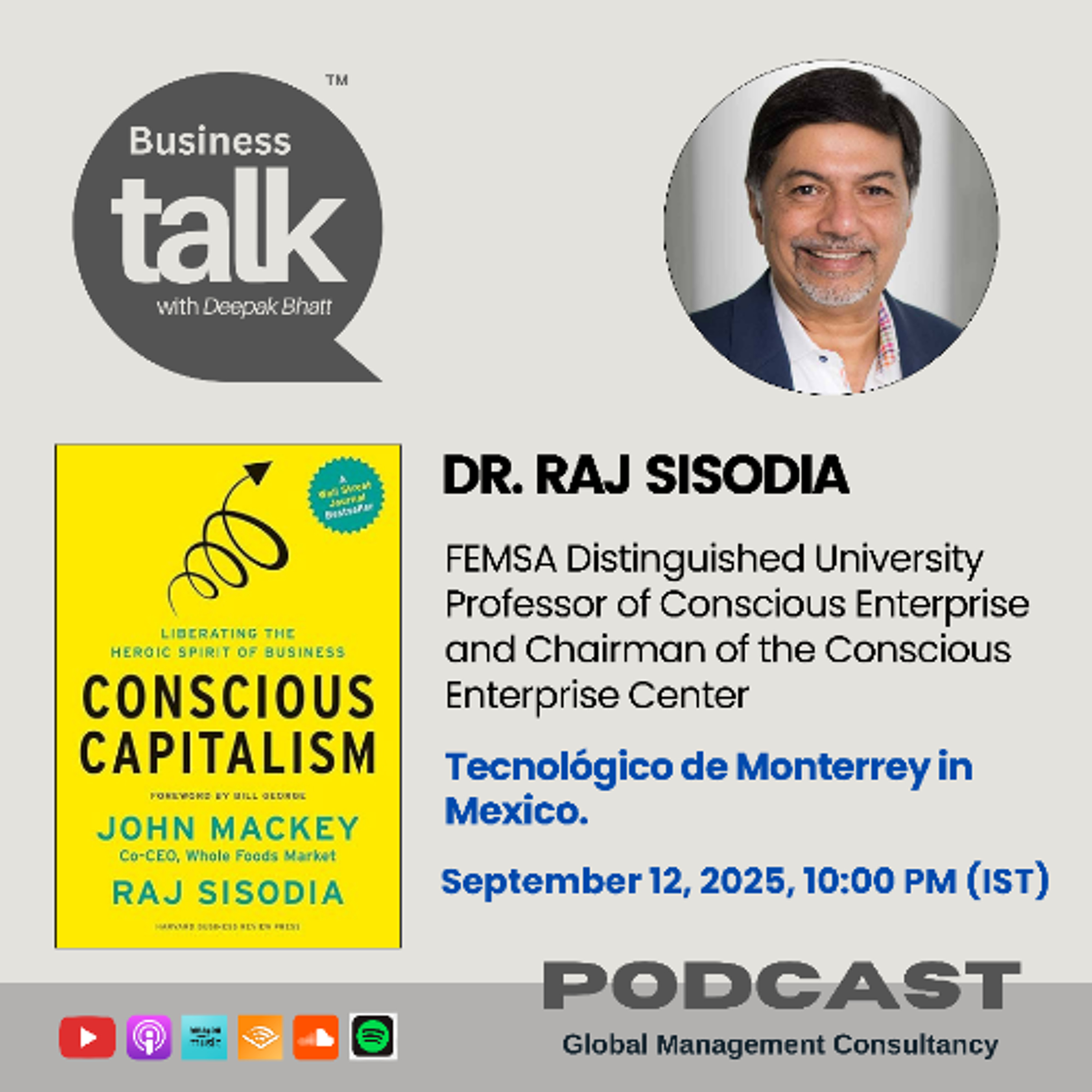 The Heroic Spirit of Business: Dr. Raj Sisodia Explains Conscious Capitalism episode artwork
