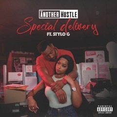 Ft. Stylo G - Special Delivery - (Explicit) - VIDEO OUT NOW