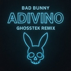 ADIVINO (Ghosstek Remix)