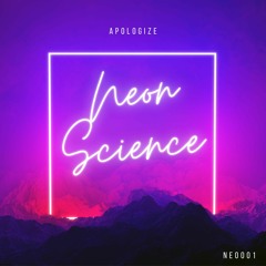 Neon Science - Apologize  (Original Mix)