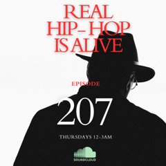 Real Hip-Hop Is Alive: Show 207