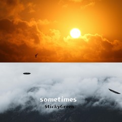 Sometimes (clip).