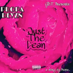 Just The Lean (prod. by Propa x Geezy)