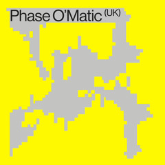 SOS027 - Phase O' Matic