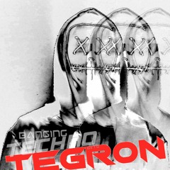 Banging Techno sets 277 >> TEGRON