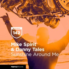 Mike Spirit & Danny Tales — Sunshine Around Me (Pesnopeya Vocal Mix)