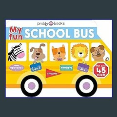 #^D.O.W.N.L.O.A.D ⚡ My Fun School Bus Lift-the-flap (My Fun Flap Books) (Epub Kindle)