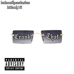 Crank That (ft d0wnh1ii)