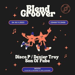 2023-11-18 DiscoP/Dexter Troy/Son Of Fube @ Meraki/Lausanne