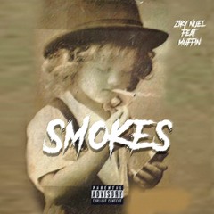 Smokes -ZikyZen feat-Muffin