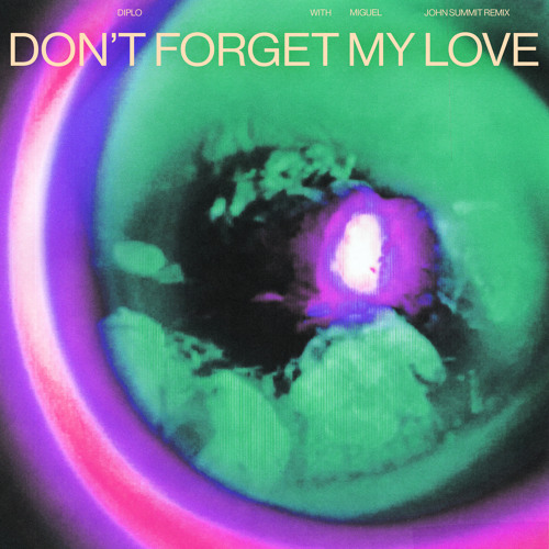 Diplo & Miguel - Don't Forget My Love (John Summit Remix)